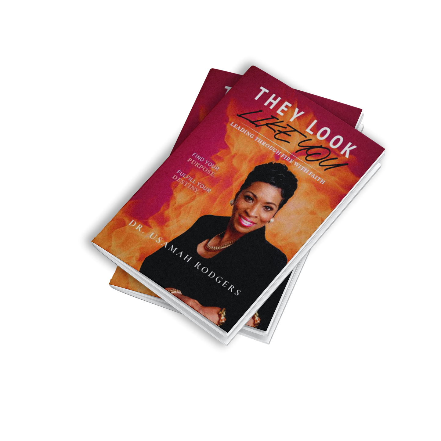 They Look Like You: Leading Through Fire With Faith